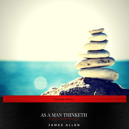 Audiobook As a Man Thinketh - James Allen - Luke Cardy