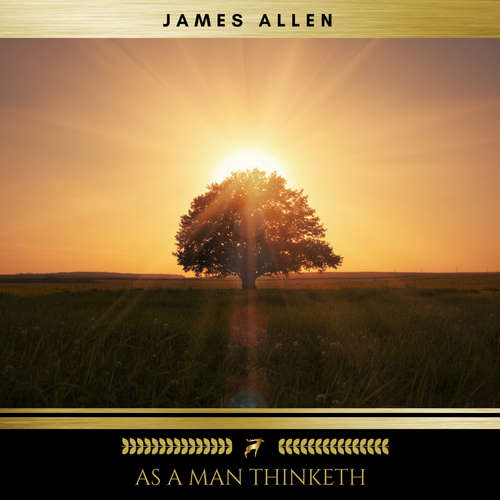Audiobook As A Man Thinketh - James Allen - Brian Kelly