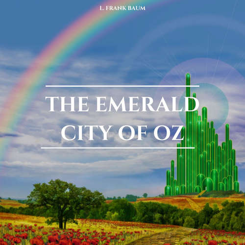 Audiobook The Emerald City of Oz - L. Frank Baum - Charles Hubbell