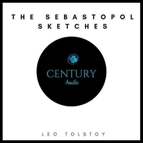 Audiobook The Sebastopol Sketches - Leo Tolstoy - David Moran