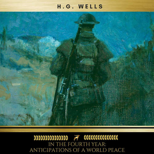 Audiobook In the Fourth Year: Anticipations of a World Peace - H. G. Wells - David Joyce