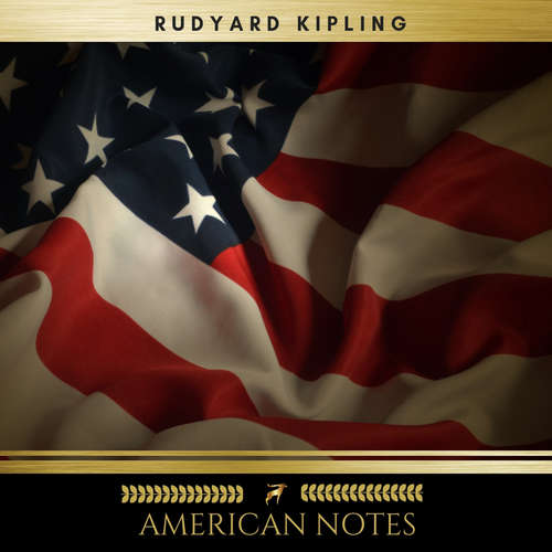 Audiobook American Notes - Rudyard Kipling - Steven Smith