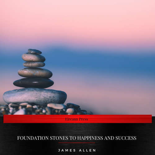 Audiobook Foundation Stones to Happiness and Success - James Allen - Sarah Jane Barry