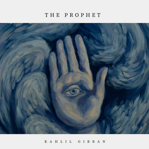 Audiobook The Prophet - Kahlil Gibran - James Regan