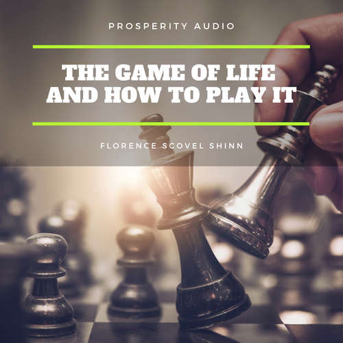 Audiobook The Game of Life and How to Play It - Florence Scovel Shinn - John Miller