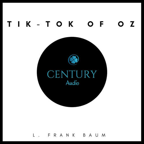 Audiobook Tik-Tok of Oz - L. Frank Baum - David Moran
