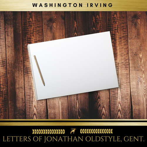 Audiobook Letters of Jonathan Oldstyle, Gent. - Washington Irving - Samuel Bailey