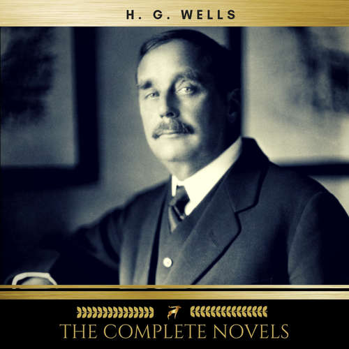 Audiobook H.G. Wells: The Complete Novels - H.G. Wells - Sinead Dixon