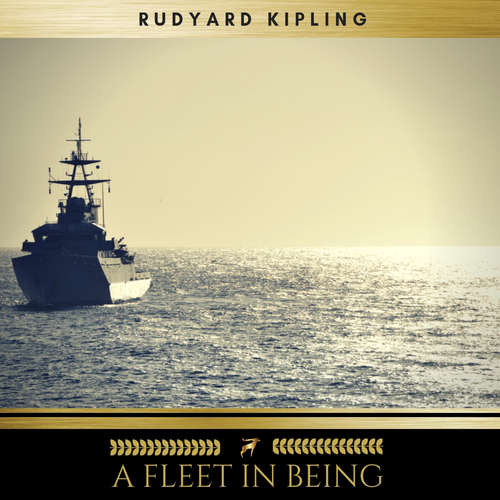 Audiobook A Fleet In Being - Rudyard Kipling - Frank Phillips