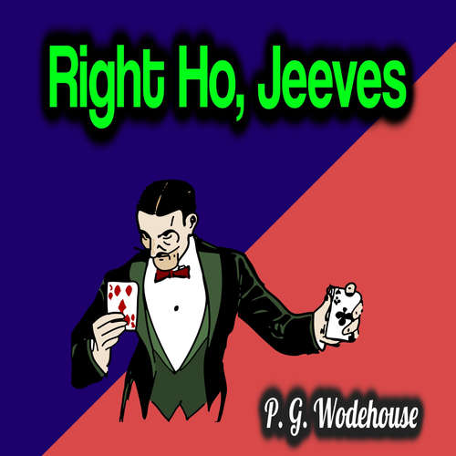 Audiobook Right Ho, Jeeves - P. G. Wodehouse - Mark Nelson