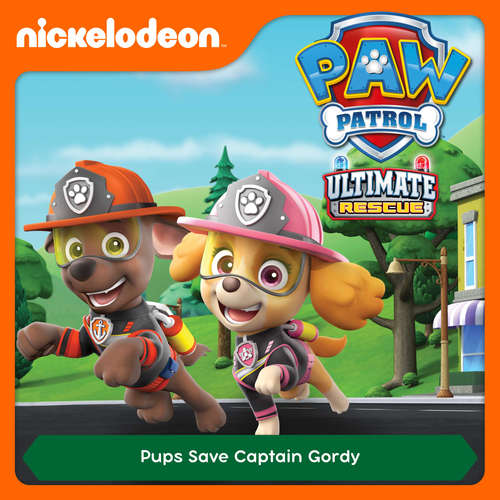 Audiobook Episode 13: Ultimate Rescue: Pups Save Captain Gordy -  - Alex D `Attoma