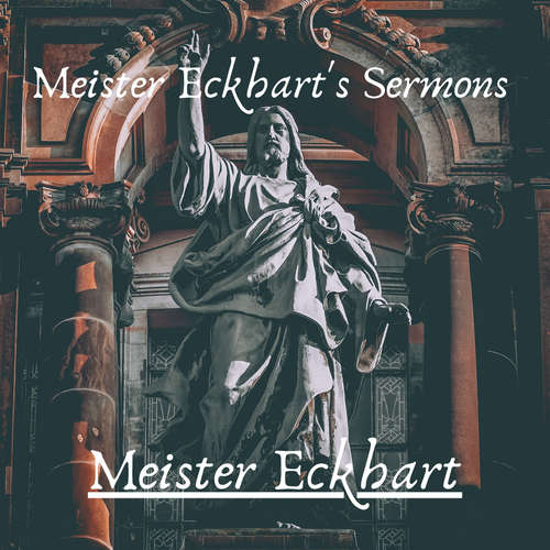 Audiobook Meister Eckhart's Sermons - Meister Eckhart - Eric Metzler