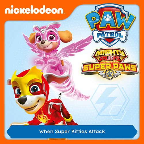 Audiobook Episode 01: Mighty Pups, Super Paws: When Super Kitties Attack -  - Alex D `Attoma