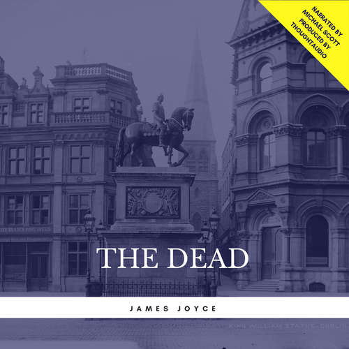 Audiobook The Dead - James Joyce - Michael Scott