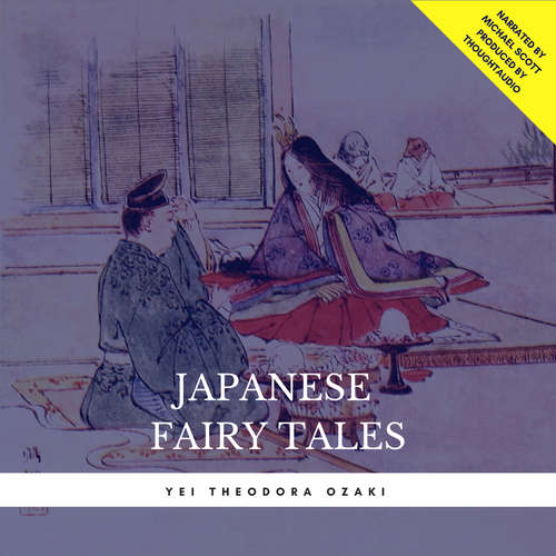 Audiobook Japanese Fairy Tales - Yei Theodora Ozaki - Michael Scott