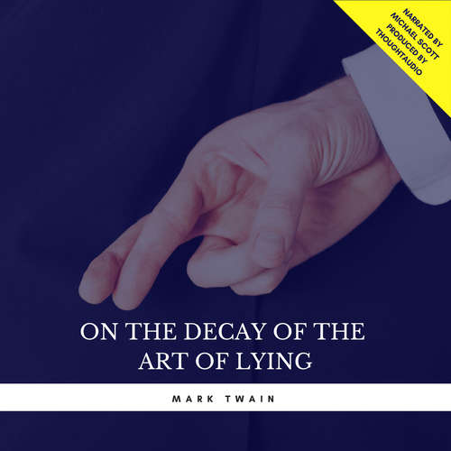 Audiobook On the Decay of the Art of Lying - Mark Twain - Michael Scott
