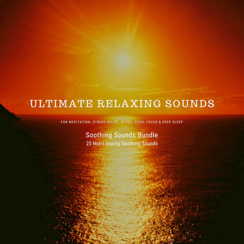 Audiobook Ultimate Relaxing Sounds for Meditation, Stress Relief, Study, Yoga, Focus & Deep Sleep - Patrick Lynen - Ian Brannan