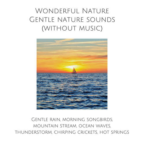 Audiobook Wonderful Nature: Gentle nature sounds (without music) - Yella A. Deeken - Ian Brannan