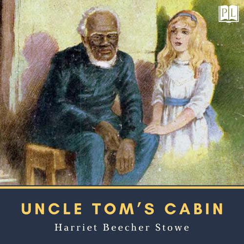 Audiobook Uncle Tom's Cabin - Harriet Beecher Stowe - John Greenman