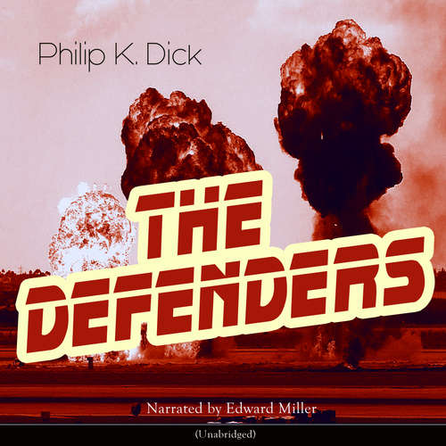 Audiobook The Defenders - Philip K. Dick - Edward Miller