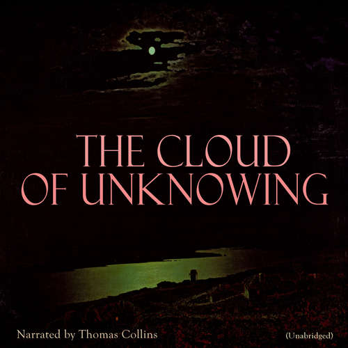 Audiobook The Cloud of Unknowing - Anonymous - Thomas Collins