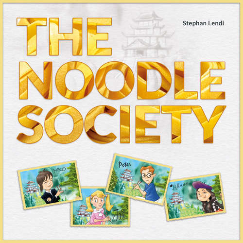 Audiobook The Noodle Society - Stephan Lendi - Stephan Lendi