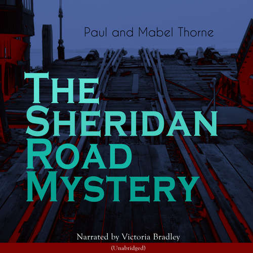 Audiobook The Sheridan Road Mystery - Paul Thorne - Victoria Bradley