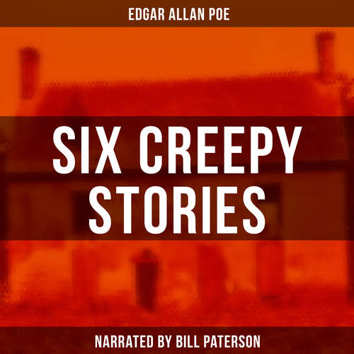 Audiobook Six Creepy Stories - Edgar Allan Poe - Bill Paterson