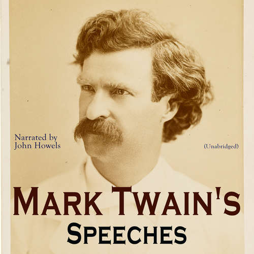 Audiobook Mark Twain's Speeches - Mark Twain - John Howels