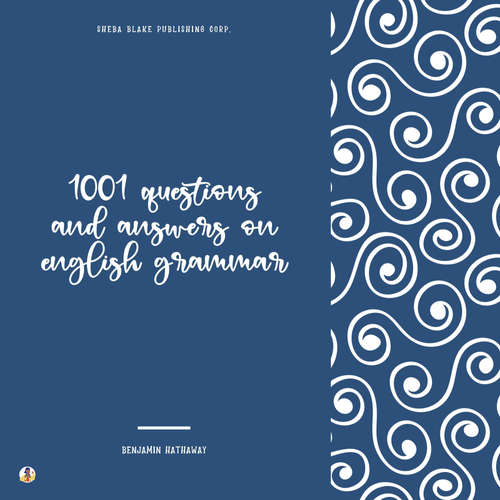 Audiobook 1001 Questions and Answers on English Grammar - Benjamin Hathaway - Wayne Cook