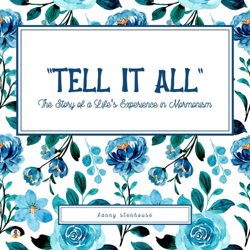 Audiobook ''Tell It All'' - Fanny Stenhouse - Danielle Cartwright