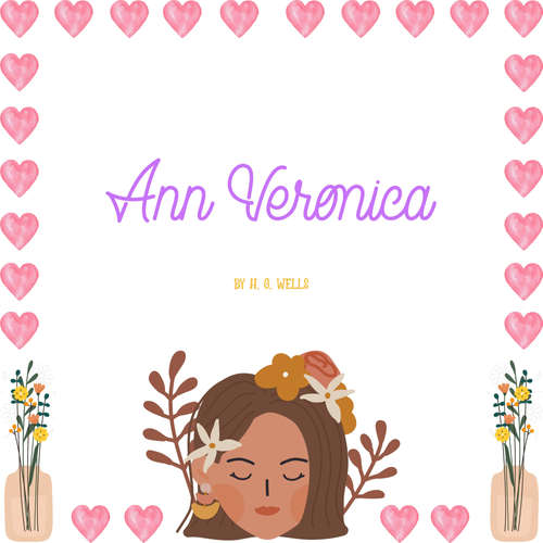 Audiobook Ann Veronica - H. G. Wells - Joy Chan