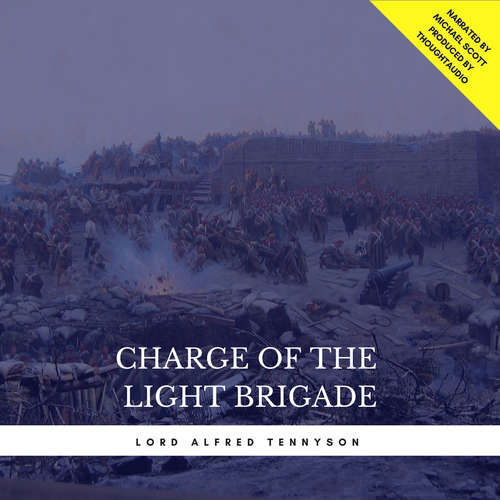 Audiobook Charge of the Light Brigade - Lord Alfred Tennyson - Michael Scott