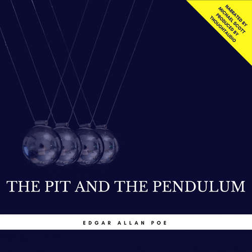 Audiobook The Pit and the Pendulum - Edgar Allan Poe - Michael Scott