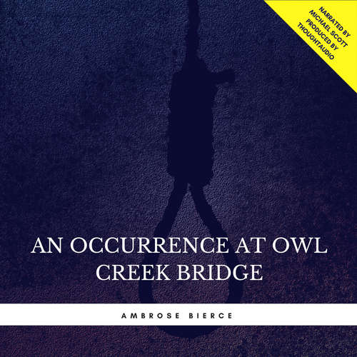 Audiobook An Occurrence at Owl Creek Bridge - Ambrose Bierce - Michael Scott