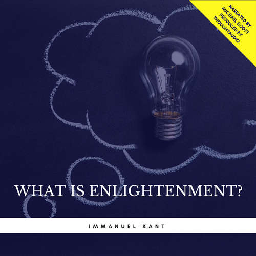 Audiobook What is Enlightenment? - Immanuel Kant - Michael Scott