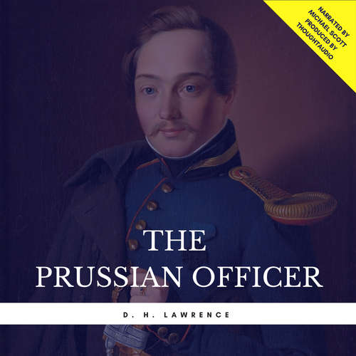Audiobook The Prussian Officer - D. H. Lawrence - Michael Scott