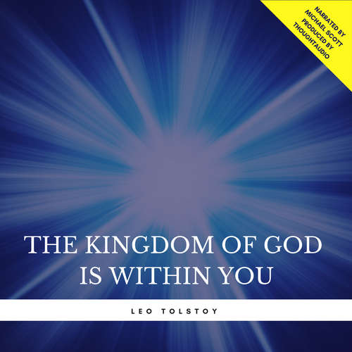 Audiobook The Kingdom of God is Within You - Leo Tolstoy - Michael Scott