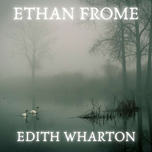 Audiobook Ethan Frome - Edith Wharton - Bob Neufeld