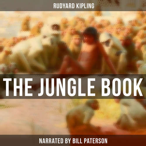 Audiobook The Jungle Book - Rudyard Kipling - Bill Paterson