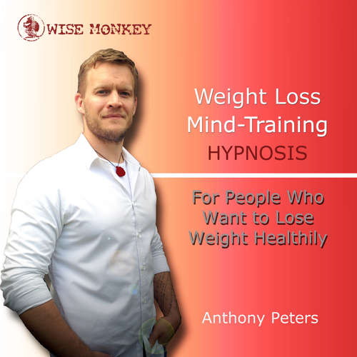 Audiobook Weight Loss Mind Training Hypnosis - Anthony Peters - Anthony Peters