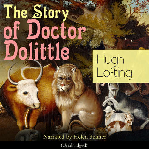 Audiobook The Story of Doctor Dolittle - Hugh Lofting - Helen Stainer