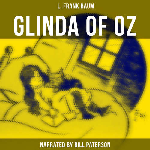 Audiobook Glinda of Oz - L. Frank Baum - Bill Paterson