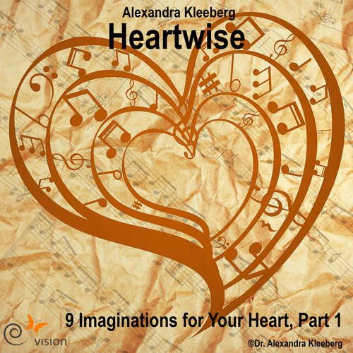 Audiobook Nine Imaginations for Your Heart, Pt. 1 - Alexandra Kleeberg - Alexandra Kleeberg
