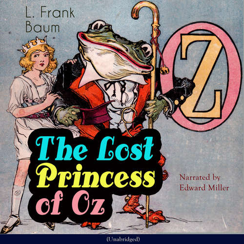 Audiobook The Lost Princess of Oz - L. Frank Baum - Edward Miller