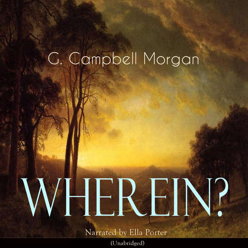 Audiobook Wherein? - G. Campbell Morgan - Ella Porter