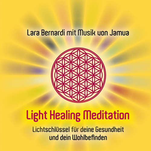 Audiobook Light Healing Meditation - Lara Bernardi - Lara Bernardi