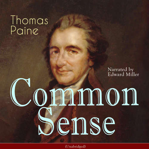 Audiobook Common Sense (Unabridged) - Thomas Paine - Edward Miller