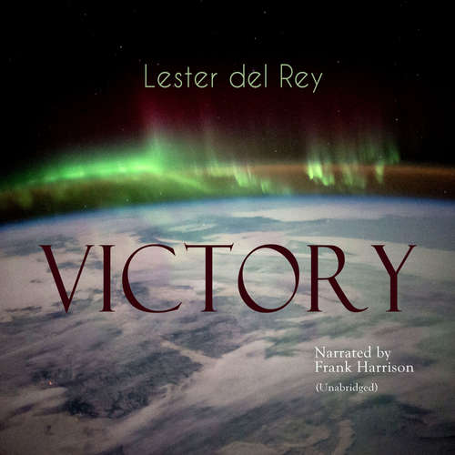 Audiobook Victory - Lester Del Rey - Frank Harrison