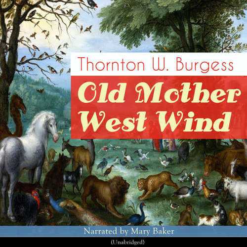 Audiobook Old Mother West Wind - Thornton W. Burgess - Mary Baker